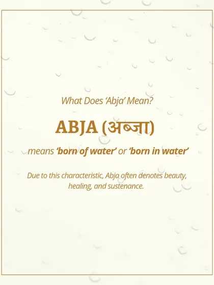 What does 'Abja' mean? In Sanskrit, it means 'born of water,' a name that denotes beauty, healing, and sustenance. This is the principle that guides my brand and my formulations.