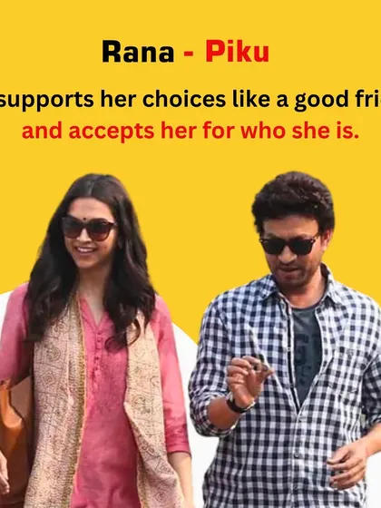 Rana from "Piku" is the friend who accepts you for who you are and supports your choices unconditionally.