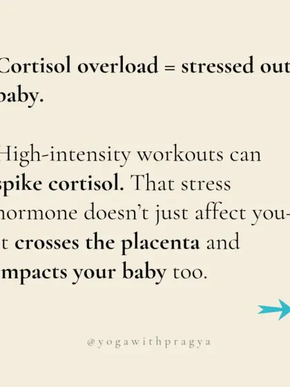 High-intensity workouts can spike cortisol, the stress hormone. That stress doesn't just affect you; it crosses the placenta and impacts your baby too.