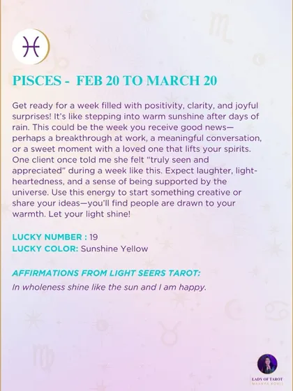 This week's tarot guidance for Pisces. Get ready for a week filled with positivity, clarity, and joyful surprises. It's like stepping into warm sunshine after days of rain.