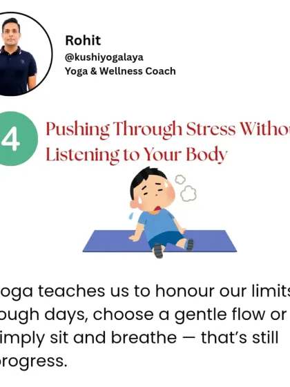 The fourth habit to avoid is pushing through stress without listening to your body. On tough days, a gentle flow or simply sitting and breathing is still progress. Honor your limits.