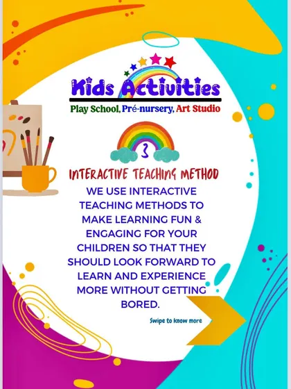 I use interactive teaching methods to make learning fun and engaging. My goal is for children to look forward to their sessions and experience more without getting bored.
