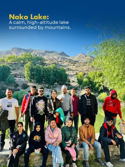 The group chilling by the serene Nako Lake. This high-altitude lake, surrounded by mountains, is a perfect spot to relax and soak in the calm vibes of the region.