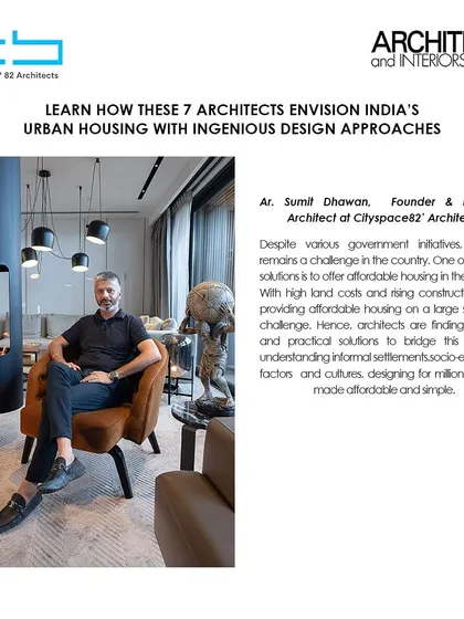 Our founder's insights on India's urban housing challenges and ingenious design approaches were featured in Architect and Interiors India.