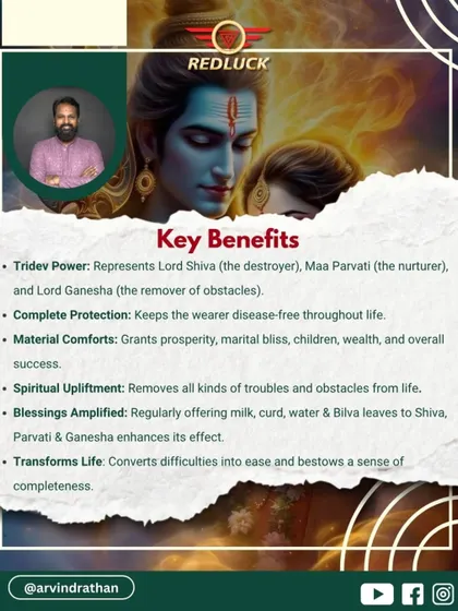 The key benefits of this bead include complete protection from diseases, material comforts, marital bliss, and overall success. Offering milk and Bilva leaves to the deities while wearing it amplifies its effects.