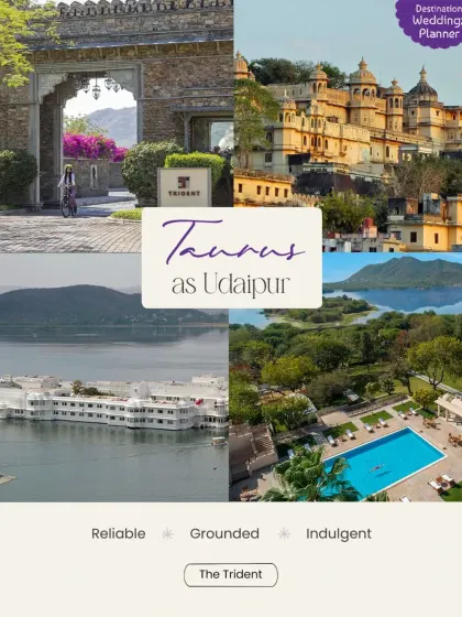 For the reliable and grounded Taurus who also loves to indulge, the royal and serene city of Udaipur is a perfect match.