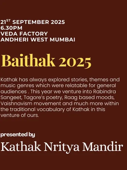 An informational poster for Baithak 2025, detailing our exploration of Rabindra Sangeet, Tagore's poetry, and other genres within a Kathak framework.