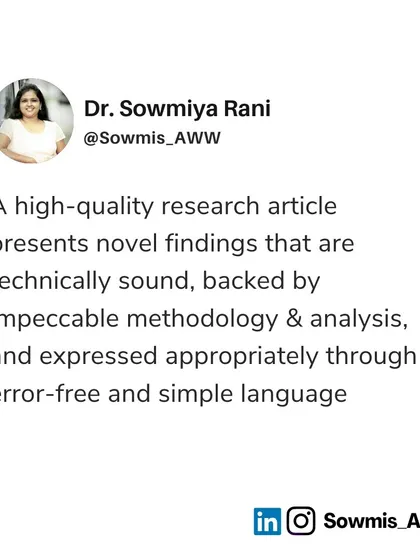 What defines a high quality research article? It's a combination of novel findings, sound methodology, and error free, simple language.