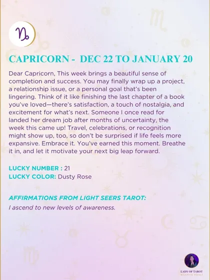 This week's tarot reading for Capricorn. The reading brings a beautiful sense of completion and success. Think of it like finishing the last chapter of a book you've loved.