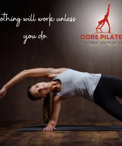 Nothing will work unless you do. This side plank with a stretch is a perfect example of how Pilates builds strength and flexibility at the same time.