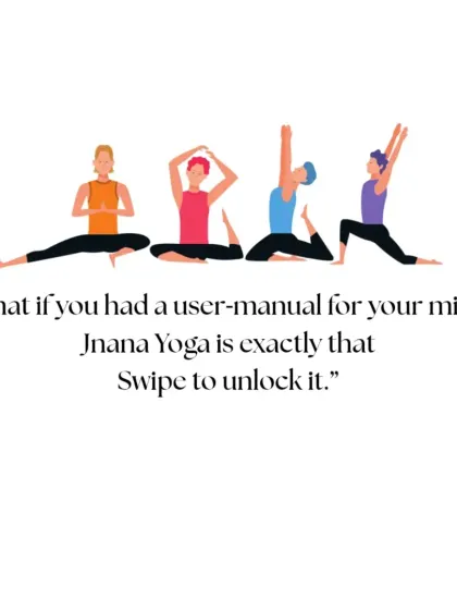 What if you had a user manual for your mind? Jnana Yoga, the path of knowledge, is exactly that. It is a journey of self-inquiry to understand your true nature.