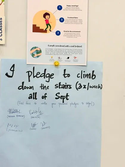 The pledge sheet for our September stairs challenge. It was wonderful to see so many in our community commit to this simple act of wellness and sustainability.
