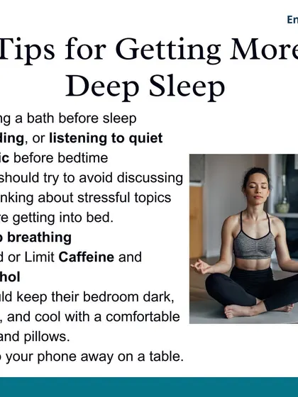 To get more deep sleep, I recommend simple habits like taking a warm bath, reading, avoiding caffeine and alcohol, and keeping your bedroom dark, quiet, and cool.