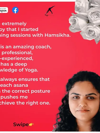 Manavi describes me as a professional, experienced coach with deep knowledge. I always strive to ensure my students perform each asana with the correct posture.