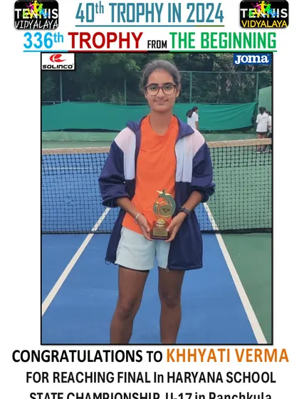 Khhyati Verma reaching the final in the Haryana School State Championship U-17.