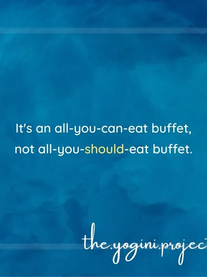 Remember: it's an all-you-can-eat buffet, not an all-you-should-eat buffet. This post gives five simple tips to help you eat mindfully at parties and weddings.