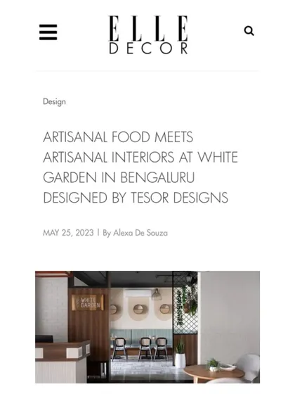 It was an honor for my White Garden project to be featured in Elle Decor. The article, titled "Artisanal Food Meets Artisanal Interiors," captures the essence of the design philosophy behind this space.
