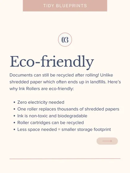 Why is an ink roller eco-friendly? Unlike shredded paper which often ends up in landfills, rolled documents can still be recycled. It also uses zero electricity and the ink is non-toxic.
