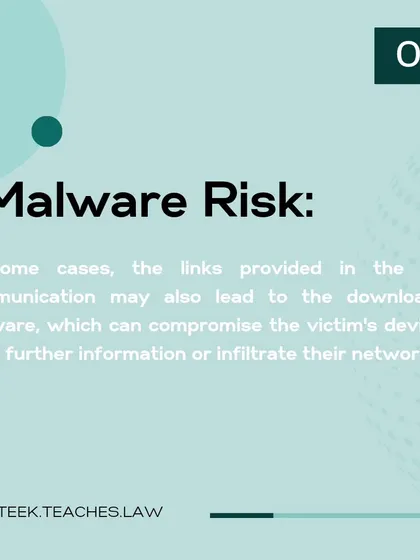 This post highlights the risk of malware in phishing scams. The links provided by scammers can lead to the download of malicious software, compromising the victim's device to steal more information or infiltrate their network.