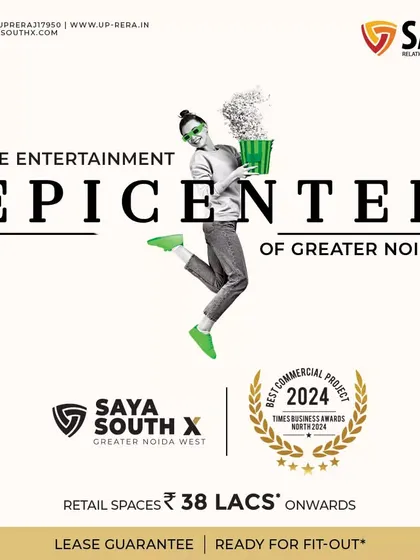 As the entertainment epicenter of Greater Noida, Saya South X offers retail spaces starting from 38 lakhs. This ad highlights our lease guarantee and ready-for-fit-out status, making it a secure investment.