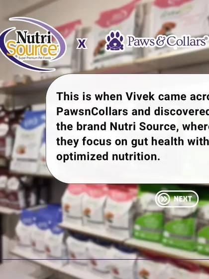 Vivek discovered NutriSource pet food at our store, a brand focused on gut health. Our team provided guidance on how this new diet could help Eve.