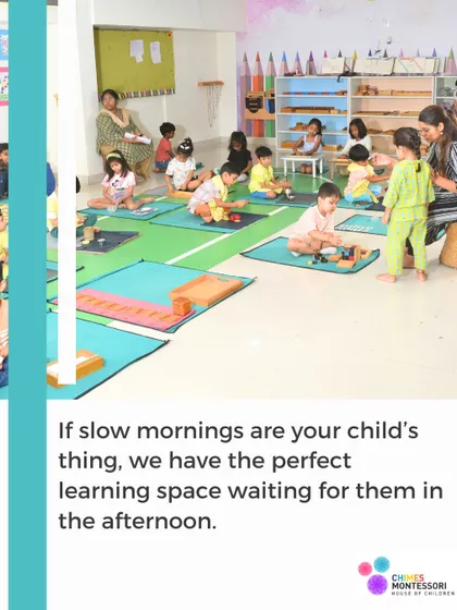 If slow mornings are your child's thing, we have the perfect learning space waiting for them in the afternoon.