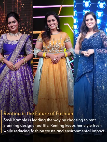 Sayli Kamble is leading the way in sustainable fashion by renting these three stunning designer looks for her reality show. Renting keeps her style fresh and her choices eco-friendly.