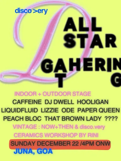 The flyer for the 'All Star Gathering' in Goa. I played a mix of funk, disco, and house, perfect for a beachside party.