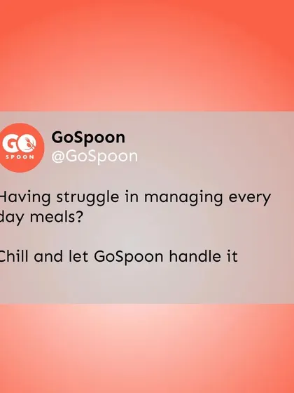 Struggling to manage your meals every day? Just chill and let GoSpoon handle it for you.
