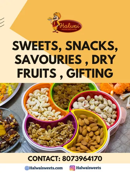 We are your one-stop solution for sweets, snacks, savories, and dry fruits. This image shows our premium dry fruit selection, perfect for healthy snacking and gifting.