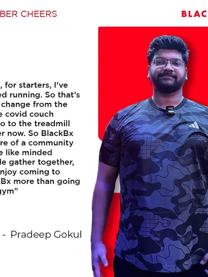 Member cheers for Pradeep! He highlights the community aspect, saying he enjoys coming to BlackBx more than a traditional gym.