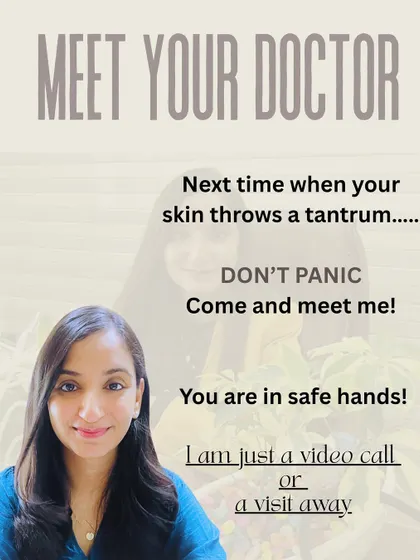 Next time your skin or hair throws a tantrum, don't panic. Whether through a video call or a clinic visit, I am here to help. You are in safe hands.