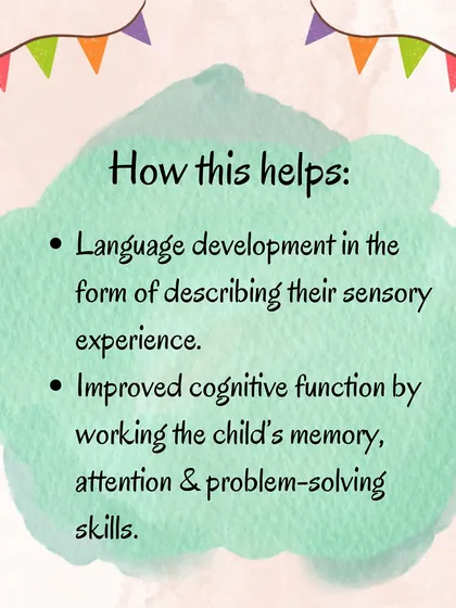 What's that smell? Create smell bottles with different scents like cinnamon or lemon to challenge your child's olfactory sense and improve their memory and attention skills.