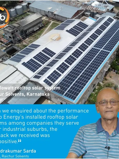 Raichur Solvents switched to solar after receiving very positive feedback about our performance from neighboring companies. Their 350 kWp system will provide free electricity as early as October 2024.