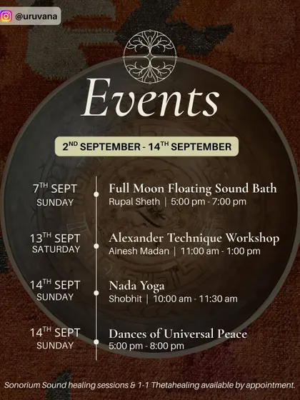 Here is a look at our schedule for a fortnight in September. Our events included a Full Moon Floating Sound Bath, an Alexander Technique workshop, and Nada Yoga, with both one on one and group sessions available.