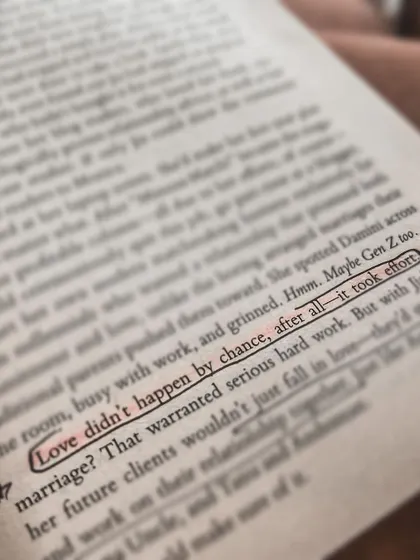 Another highlighted quote: "Love didn't happen by chance, after all—it took effort." This is a central theme in my friends-to-lovers romance.