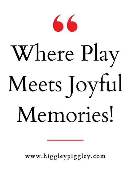 "Where Play Meets Joyful Memories!" A perfect summary of the Higgley Piggley experience.