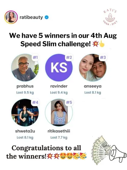In my Speed Slim Challenge, your hard work pays off, literally. We celebrate our winners with cash prizes for their dedication and results. This is about community, motivation, and real rewards.
