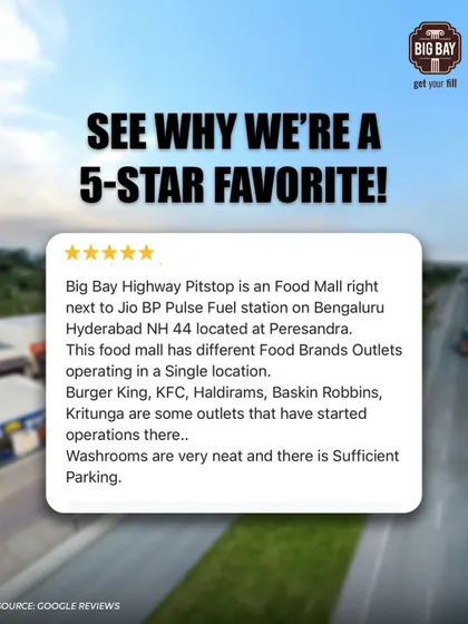 This customer review points out our convenient location next to the Jio BP Pulse Fuel station and the variety of food brands available.