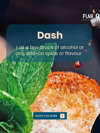 What does a "Dash" mean in a recipe? It's a small, imprecise measurement, usually just a few drops of a liquid ingredient like bitters or a spice.