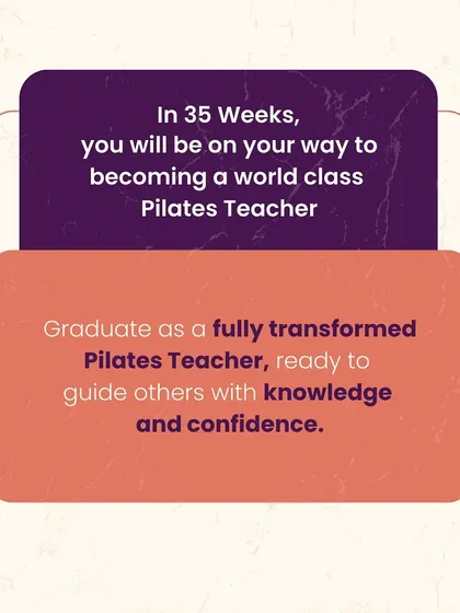 In 35 weeks, you will be on your way to becoming a world class Pilates teacher. You will graduate fully transformed, ready to guide others with the knowledge and confidence gained through our rigorous program.