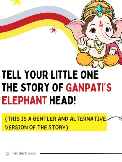 Here is a gentler, alternative version of the story of Ganpati's elephant head that I share with younger children. It focuses on adaptability and creative solutions, making it a positive and inspiring tale for Ganesh Chaturthi.