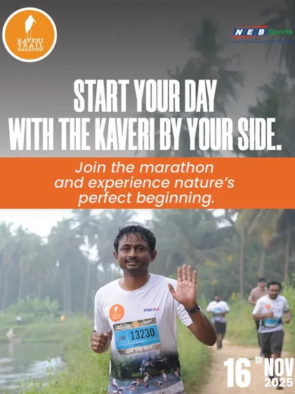 Start your day with the Kaveri by your side. Join the marathon and experience nature's perfect beginning.