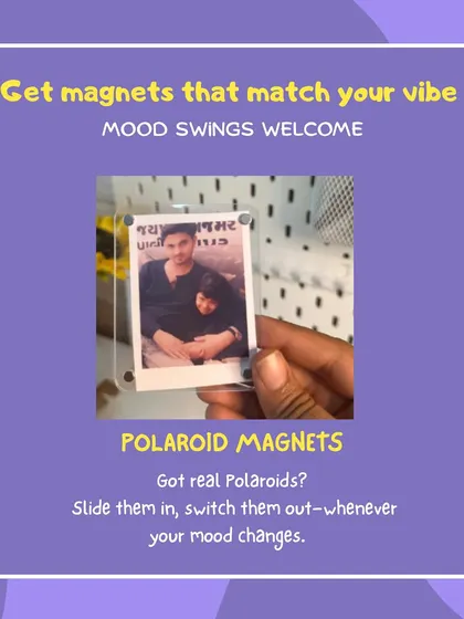 My Polaroid magnets are perfect for those whose mood changes often. Just slide in a new photo whenever you want a new vibe.
