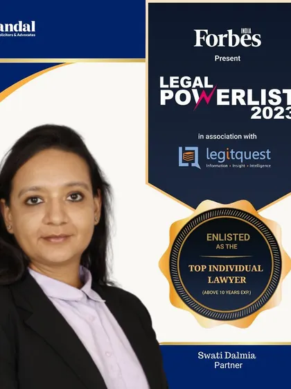 We congratulate our Partner, Swati Dalmia, on her recognition in the Forbes India Legal Powerlist 2023 as a Top Individual Lawyer. Her inclusion affirms her standing as a leading practitioner in the Indian legal landscape.