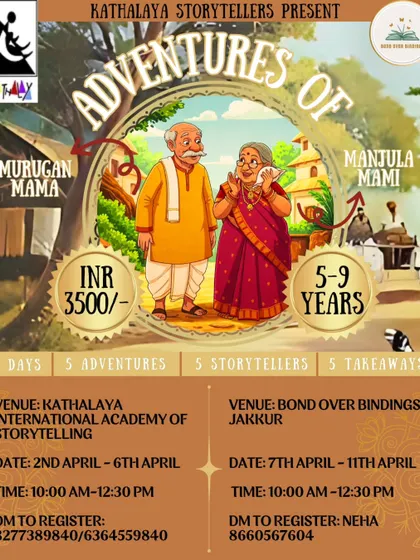 Our "Adventures of Murugan Mama & Manjula Mami" summer camp poster. This 5-day adventure with Kathalaya Storytellers offered five stories, five takeaways, and endless fun for kids aged 5-9.