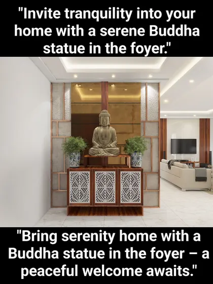 A tranquil foyer featuring a console table with a Buddha statue. This design creates a serene and peaceful welcome, setting a calm tone for the rest of the home.