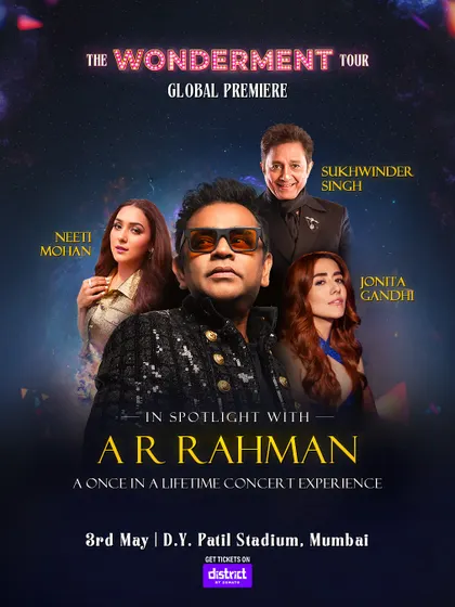 The star-studded lineup for The Wonderment Tour. We bring together a powerhouse of talent, including A.R. Rahman, Sukhwinder Singh, Neeti Mohan, and Jonita Gandhi, for a once-in-a-lifetime concert experience.