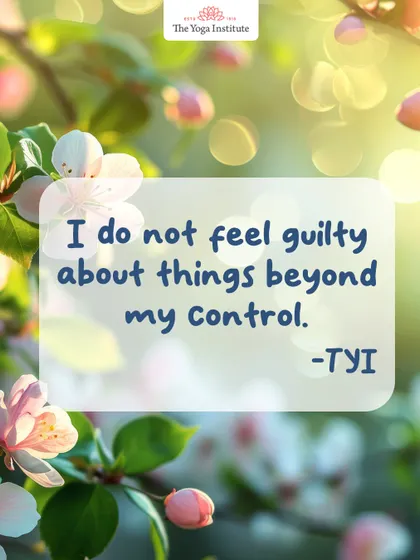 An affirmation for self-acceptance: "I do not feel guilty about things beyond my control."