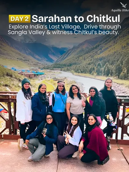 A group of our women travelers exploring Chitkul. Day 2 of our Spiti expedition involves driving through the beautiful Sangla Valley to witness the beauty of India's last village.